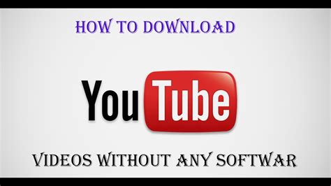 How to Download YouTube Videos without Any Software.